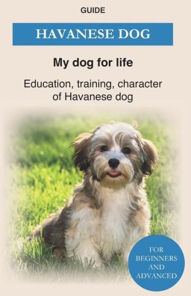 Cover for My Dog for Life Guide · Havanese Dog (Paperback Book) (2020)
