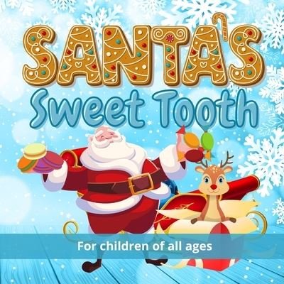 Cover for Nododo Books · Santa's Sweet Tooth: Follow Santa on a journey from fat to, well, not as fat, in this wonderful full-colour picture book for children that will make a great stocking-filler or affordable Christmas present. - Wonderful Children's Books (Paperback Bog) (2020)