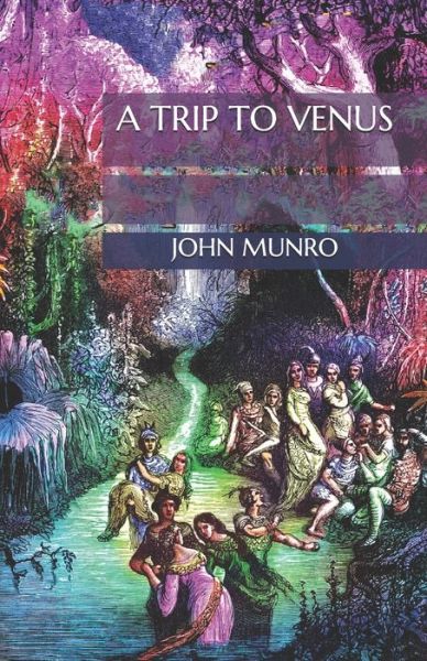 Cover for John Munro · A Trip to Venus (Paperback Book) (2020)