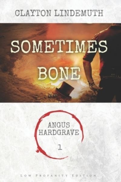 Cover for Clayton Lindemuth · Sometimes Bone (Pocketbok) (2020)