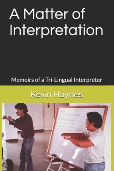 Cover for Kevin Haynes · A Matter of Interpretation (Paperback Book) (2021)