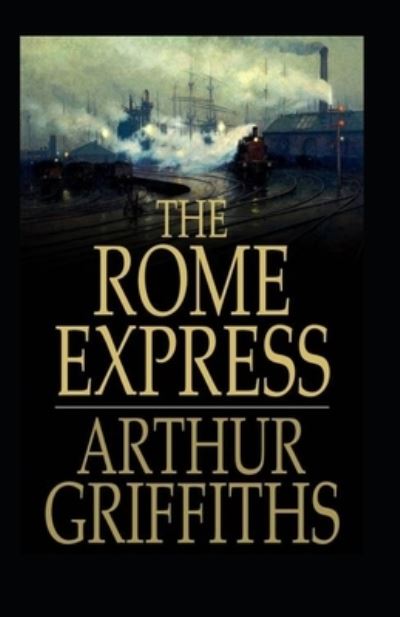 Cover for Arthur Griffiths · The Rome Express Illustrated (Paperback Book) (2021)