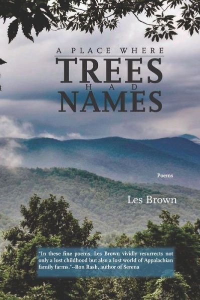 A Place Where Trees Had Names - Les Brown - Bøger - Independently Published - 9798605790334 - 24. februar 2020