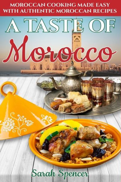 Cover for Sarah Spencer · A Taste of Morocco (Taschenbuch) (2020)