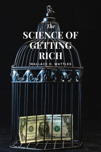 Cover for Wallace D Wattles · The Science of Getting Rich (Paperback Book) (2020)