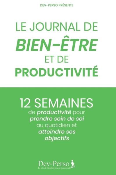 Cover for Dev Le Site de Développement Personnel · Journal de Bien-Etre et de Productivite (Paperback Bog) (2020)