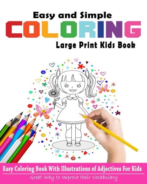 Cover for Safone Publishing · Easy and Simple Coloring Large Print Kids Book (Paperback Book) (2020)