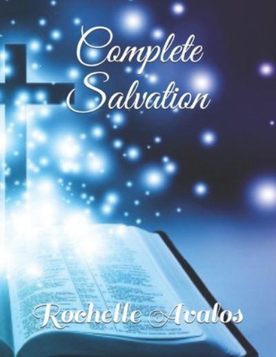 Cover for Rochelle Lynn Avalos · Complete Salvation (Paperback Book) (2020)