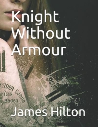 Cover for James Hilton · Knight Without Armour (Paperback Bog) (2021)