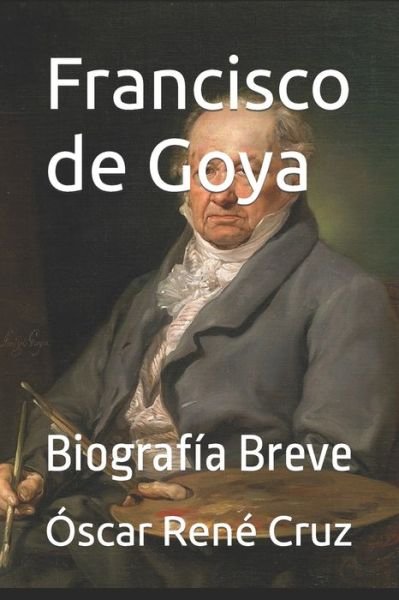 Cover for Idbcom LLC · Francisco de Goya: Biografia Breve (Paperback Book) (2021)