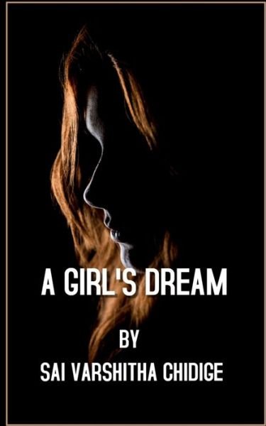 Cover for Sai Varshitha Chidige · A Girl's Dream (Paperback Book) (2021)