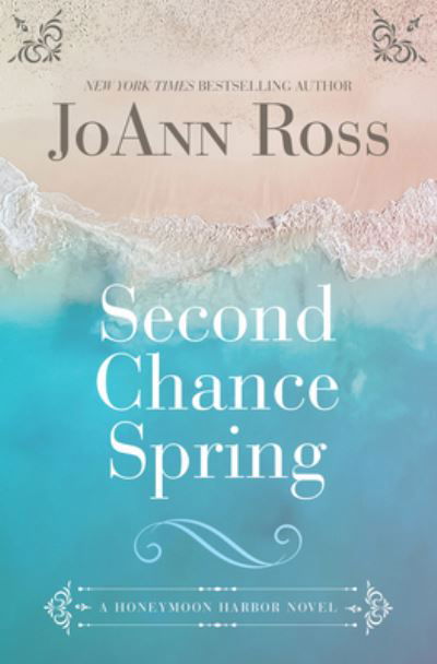 Cover for JoAnn Ross · Second Chance Spring (Book) (2023)