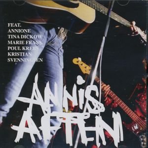 Cover for Annione, Tina Dickow, Marie Frank, Poul Krebs &amp; Kristian Svenningsen · Annis Aften (CD) (2008)
