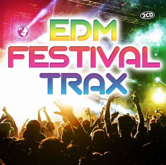 Various - Edm Festival Trax - Musikk - Music & Melody - 0090204655335 - 11. januar 2019