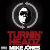 Turnin' Heads - Mike Jones - Musiikki - warner - 0093624991335 - tiistai 25. syyskuuta 2007