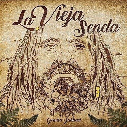 Cover for Gomba Jahbari · La Vieja Senda (CD) (2016)