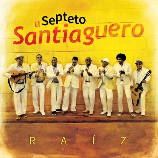 Cover for El Spteto Santiaguero · Raiz (CD) (2017)