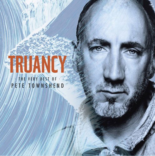 Truancy -The Best Of- - Pete Townshend - Musik - UNIVERSAL - 0602547328335 - 25. juni 2015