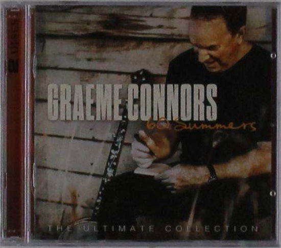 Graeme Connors · 60 Summers: Ultimate Collection (CD) (2016)