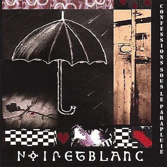 Cover for Noiretblanc · Confessions Under the Umbrella (CD) (2006)