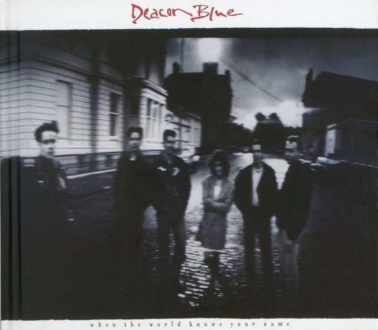 When the World Knows Your Name - Deacon Blue - Musik - Demon - 0740155900335 - 16. oktober 2012