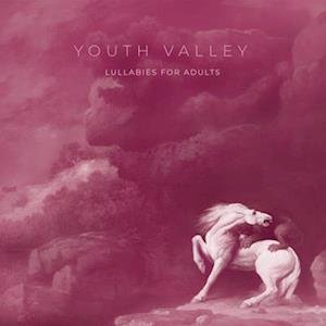 Cover for Youth Valley · Lullabies For Adults (LP) (2023)