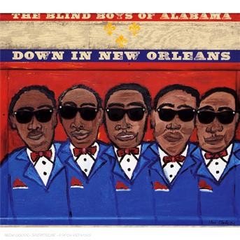 Down in New Orleans - Blind Boys of Alabama - Muziek - Proper Records - 0805520030335 - 5 februari 2008