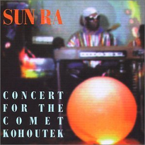 Cover for Sun Ra · Concert For The Comet Kohoute (CD) (2006)