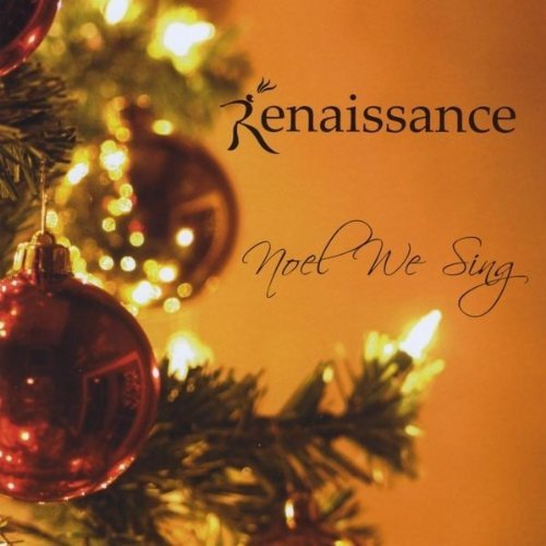 Cover for Renaissance · Noel We Sing (CD) (2009)