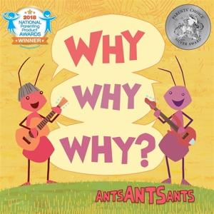 Cover for Ants Ants Ants · Why Why Why? (CD) (2018)