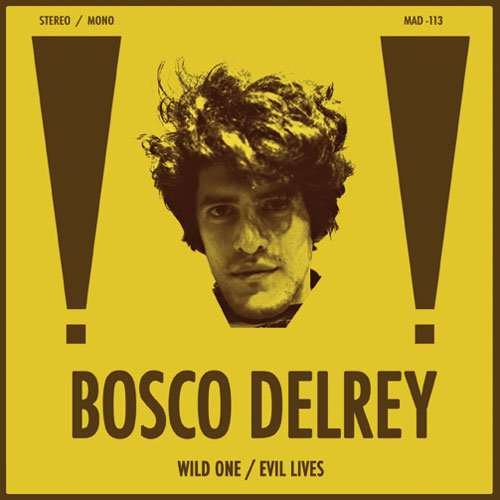 Cover for Bosco Delrey · Wild One / Evil Lives (7&quot;) (2010)
