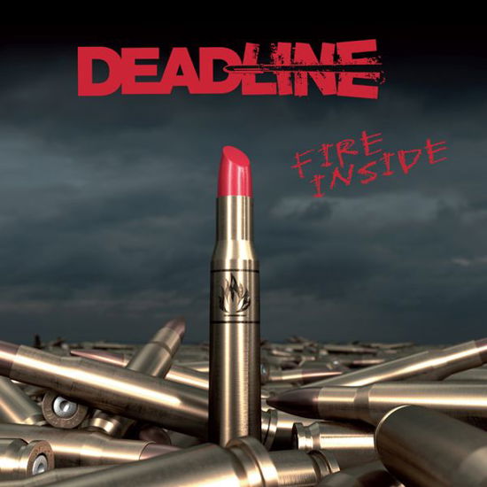 Fire Inside - Deadline - Musikk - BAD REPUTATION - 3341348052335 - 31. oktober 2014