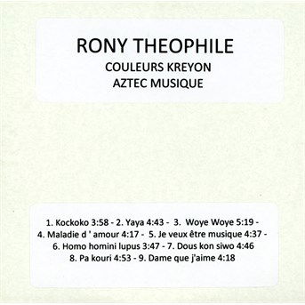 Couleurs Kreyon - Rony Theophile - Muziek - AZTEC RECORDS - 3760051124335 - 14 februari 2017