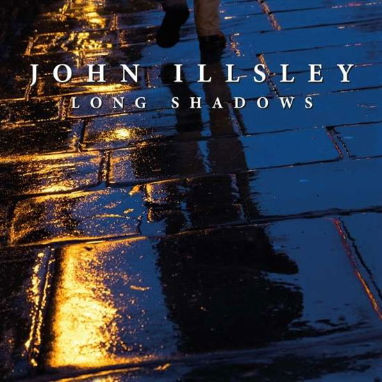 Long Shadows - John Illsley - Musik - CARGO DUITSLAND - 4024572955335 - 14. april 2016