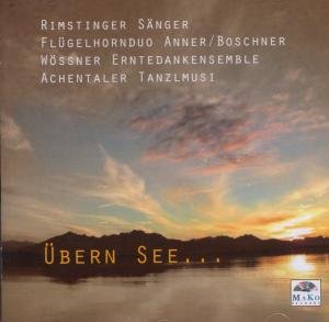 Cover for Rimstinger / Woessner / Achen · Uebern See (CD) (2020)