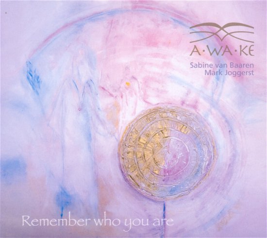 Cover for Awake (baaren,sabine Van &amp; Joggerst,mark) · Remember Who You Are (CD) (2010)