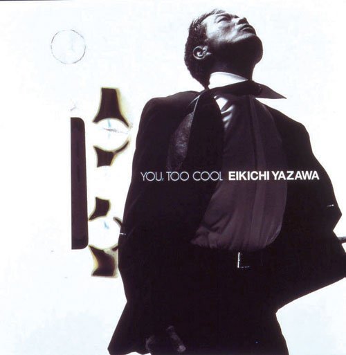 Cover for Eikichi Yazawa · You, Too Cool &lt;limited&gt; (CD) [Japan Import edition] (2010)