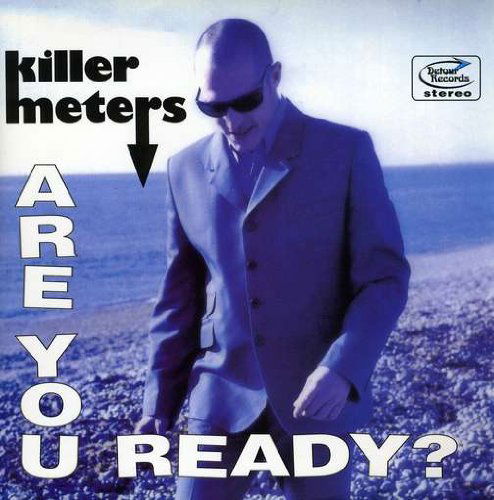 Cover for Killermeters · Are You Ready (LP) (2022)