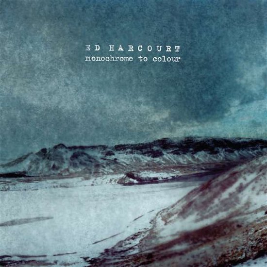 Cover for Ed Harcourt · Monochrome To Colour (CD) (2020)