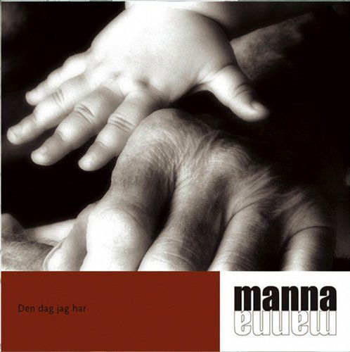 Cover for Manna · Den Dag Jag Har (CD) (2001)