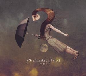 Stefan Aeby · Are You? (CD) (2010)