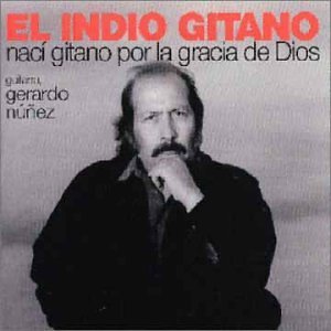 Naci Gitano Por La Gracia De Dios - El Indio Gitano - Musik - NUEVOS MEDIOS - 8427721156335 - 22. november 2019