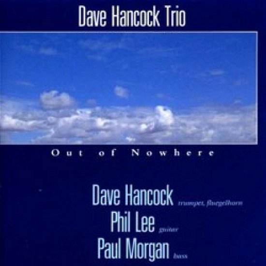 Cover for Dave Hancock Trio · Out Of Nowhere (CD) (2020)
