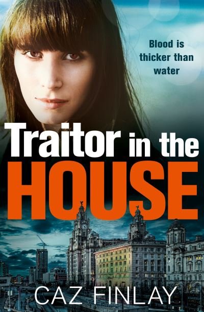 Cover for Caz Finlay · Traitor in the House - Bad Blood (Pocketbok) (2021)