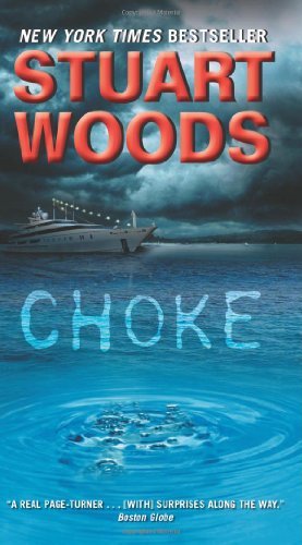 Choke - Stuart Woods - Books - HarperCollins - 9780061987335 - August 31, 2010