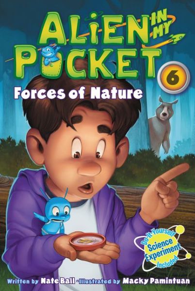 Cover for Nate Ball · Alien in My Pocket #6: Forces of Nature - Alien in My Pocket (Paperback Bog) (2015)