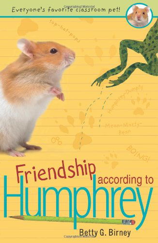 Friendship According to Humphrey - Humphrey - Betty G. Birney - Bøger - Penguin Young Readers Group - 9780142406335 - 20. juli 2006