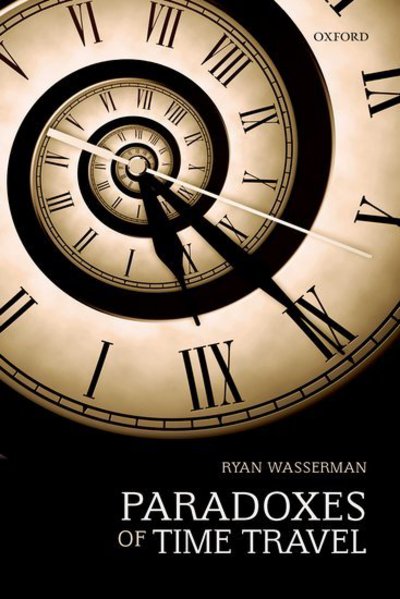 Cover for Wasserman, Ryan (Western Washington University) · Paradoxes of Time Travel (Hardcover Book) (2017)