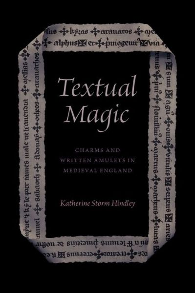 Cover for Katherine Storm Hindley · Textual Magic: Charms and Written Amulets in Medieval England (Hardcover Book) (2023)