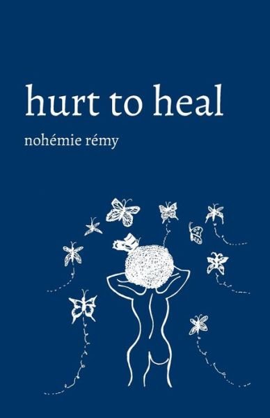 Cover for Nohémie Rémy · Hurt to Heal (Paperback Bog) (2020)